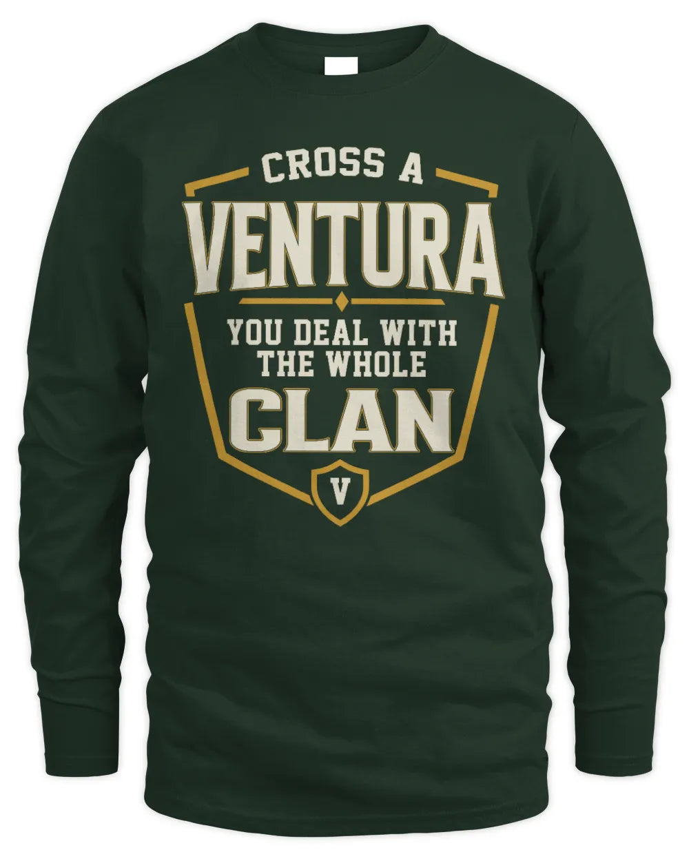 VENTURA NT1-K008 Cross A/An NAME, You Deal With the Whole Clan | Personalized Vintage T-Shirt - Men's Long Sleeved T-Shirt - Forest Green