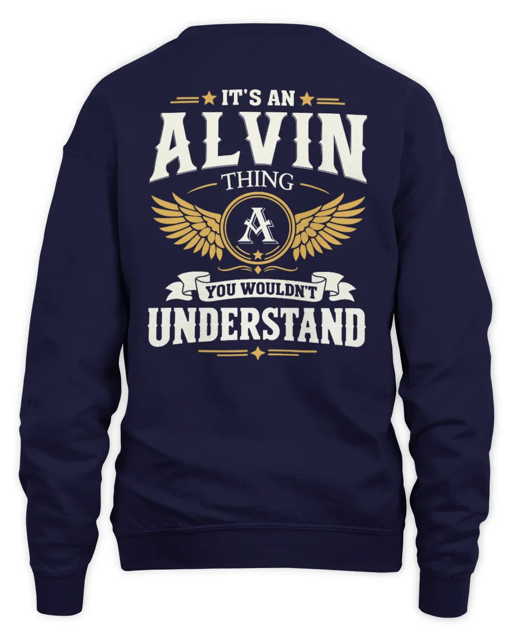 ALVIN KT06-M008 It’s a [NAME] Thing – You Wouldn’t Understand | Personalized Vintage T-Shirt - Unisex Sweatshirt - Navy