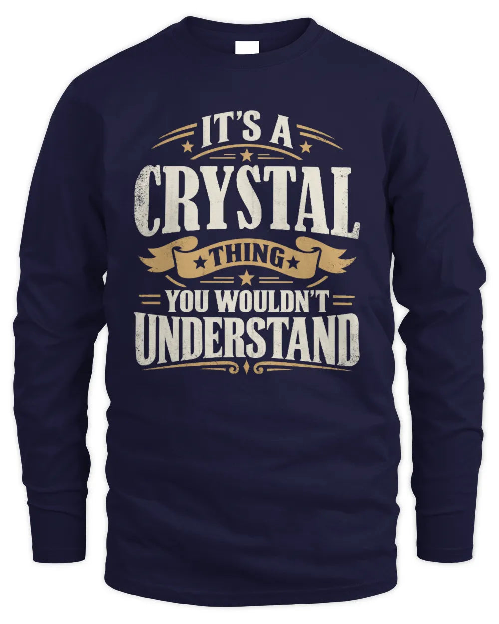CRYSTAL P08 TH51 - Personalized “It’s a/an [NAME] Thing – You Wouldn’t Understand” Shirt - Men's Long Sleeved T-Shirt - Navy