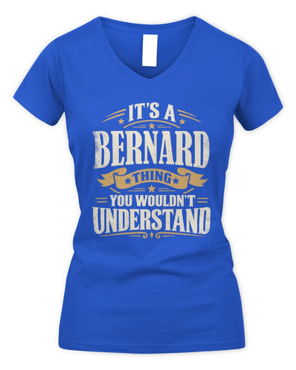 BERNARD P08 TH51 - Personalized “It’s a/an [NAME] Thing – You Wouldn’t Understand” Shirt - Women's V-Neck T-Shirt - Royal