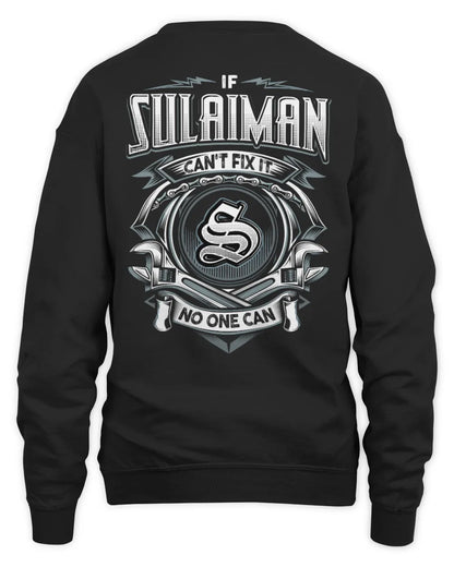SULAIMAN AP81-K4-626 - Personalized Ahmed Quote Apparel “If Ahmed Can't Fix It, No One Can” - Unisex Sweatshirt - Black