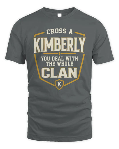 KIMBERLY NT1-K008 Cross A/An NAME, You Deal With the Whole Clan | Personalized Vintage T-Shirt - Unisex Standard T-Shirt - Charcoal