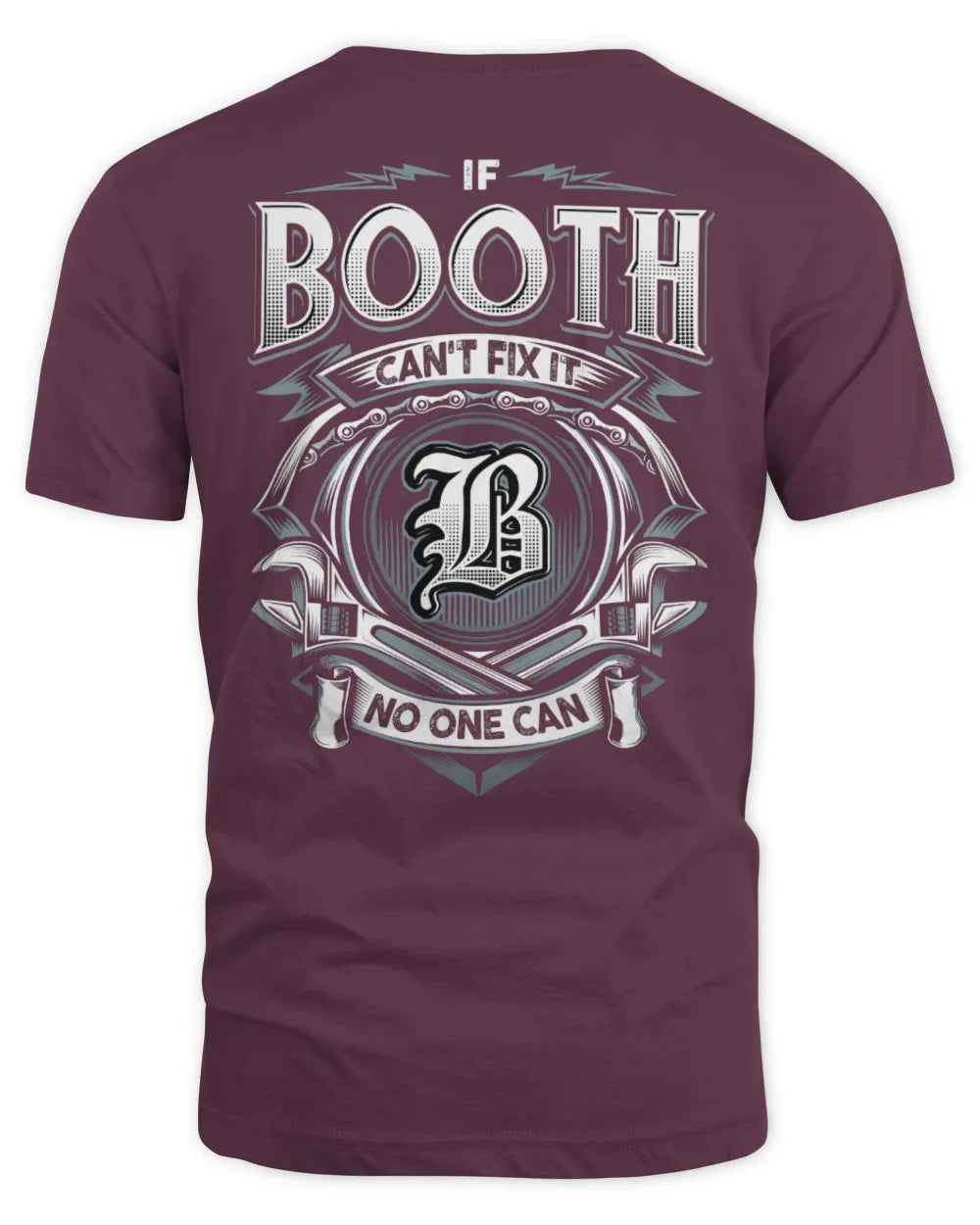 BOOTH AP81-K4-626 - Personalized Ahmed Quote Apparel “If Ahmed Can't Fix It, No One Can” - Unisex Standard T-Shirt - Maroon