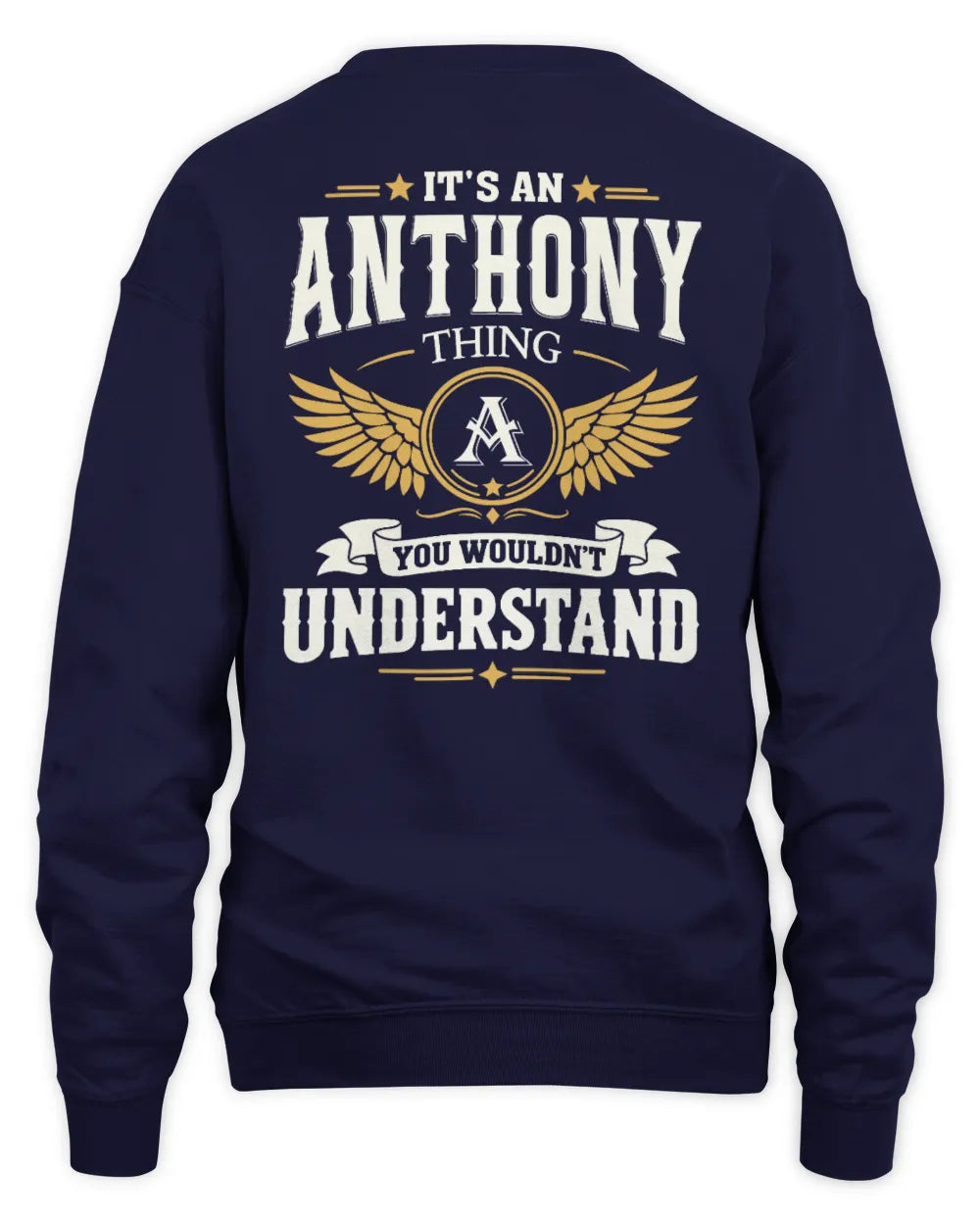 ANTHONY KT06-M008 It’s a [NAME] Thing – You Wouldn’t Understand | Personalized Vintage T-Shirt - Unisex Sweatshirt - Navy