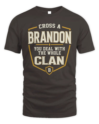 BRANDON NT1-K008 Cross A/An NAME, You Deal With the Whole Clan | Personalized Vintage T-Shirt - Unisex Standard T-Shirt - Dark Chocolate