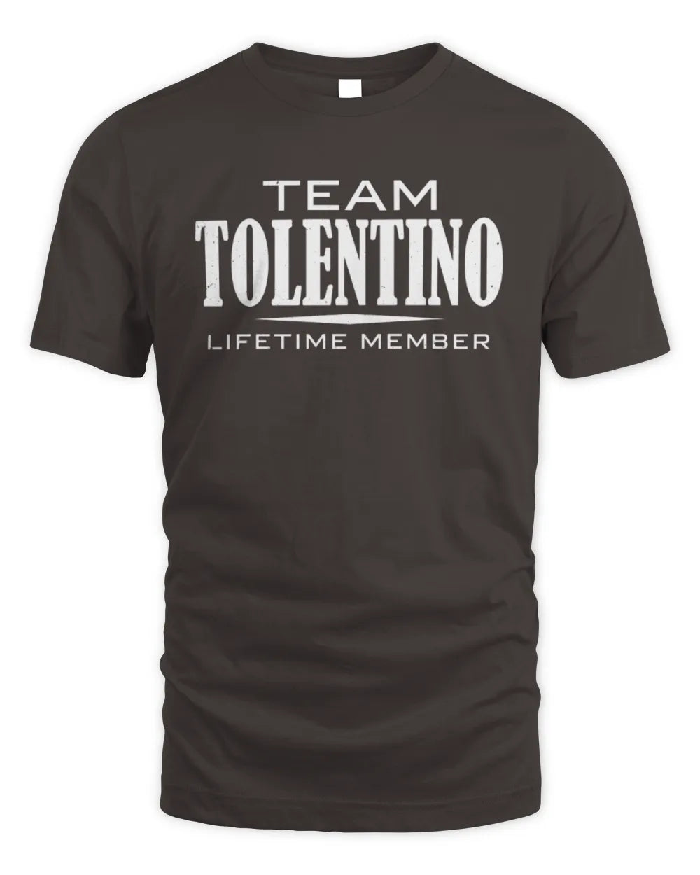 TOLENTINO BL62-K4-128 - Personalized “Team NAME Lifetime Member” - Unisex Standard T-Shirt - Dark Chocolate