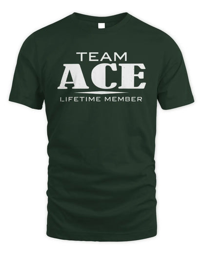 ACE BL62-K4-128 - Personalized “Team NAME Lifetime Member” - Unisex Standard T-Shirt - Forest Green