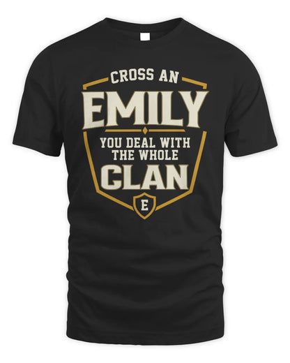 EMILY NT1-K008 Cross A/An NAME, You Deal With the Whole Clan | Personalized Vintage T-Shirt - Unisex Standard T-Shirt - Black