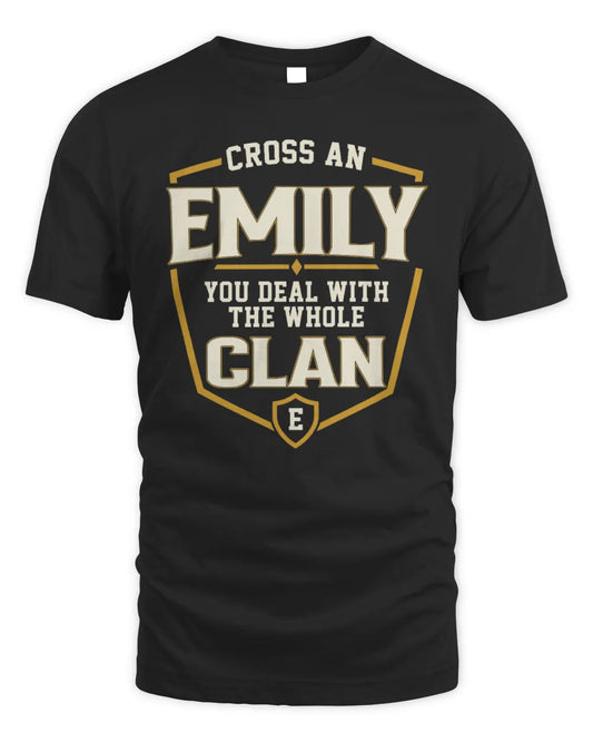EMILY NT1-K008 Cross A/An NAME, You Deal With the Whole Clan | Personalized Vintage T-Shirt - Unisex Standard T-Shirt - Black