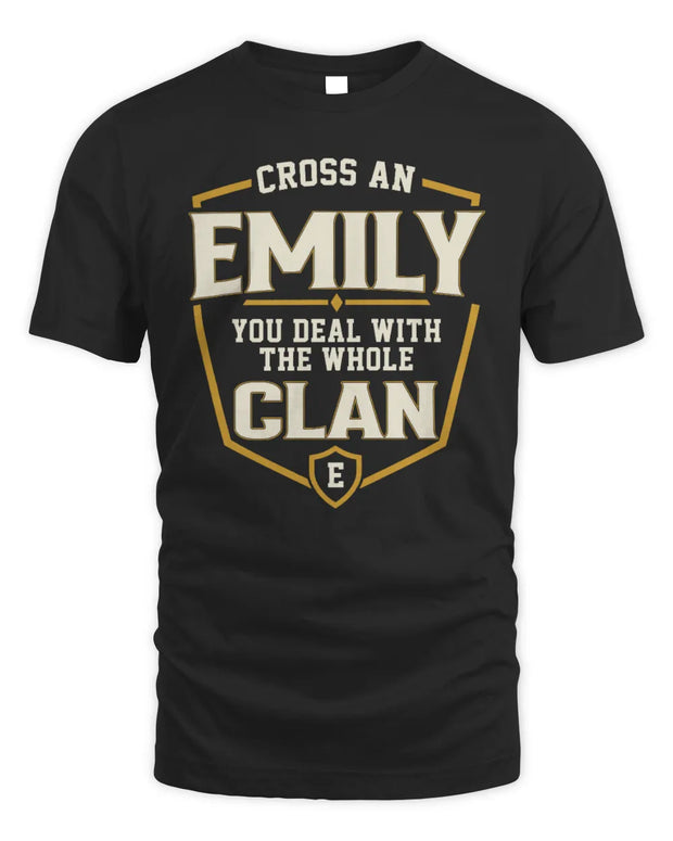 EMILY NT1-K008 Cross A/An NAME, You Deal With the Whole Clan | Personalized Vintage T-Shirt