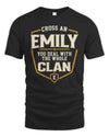 EMILY NT1-K008 Cross A/An NAME, You Deal With the Whole Clan | Personalized Vintage T-Shirt