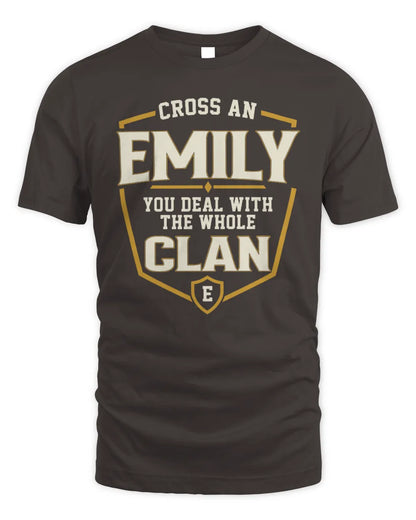 EMILY NT1-K008 Cross A/An NAME, You Deal With the Whole Clan | Personalized Vintage T-Shirt - Unisex Standard T-Shirt - Dark Chocolate