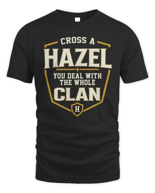 HAZEL NT1-K008 Cross A/An NAME, You Deal With the Whole Clan | Personalized Vintage T-Shirt