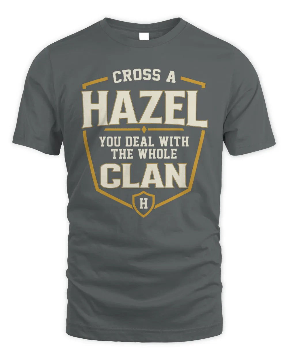 HAZEL NT1-K008 Cross A/An NAME, You Deal With the Whole Clan | Personalized Vintage T-Shirt - Unisex Standard T-Shirt - Charcoal