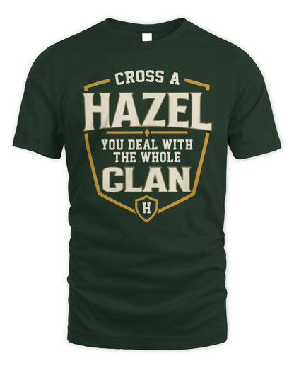 HAZEL NT1-K008 Cross A/An NAME, You Deal With the Whole Clan | Personalized Vintage T-Shirt - Unisex Standard T-Shirt - Forest Green