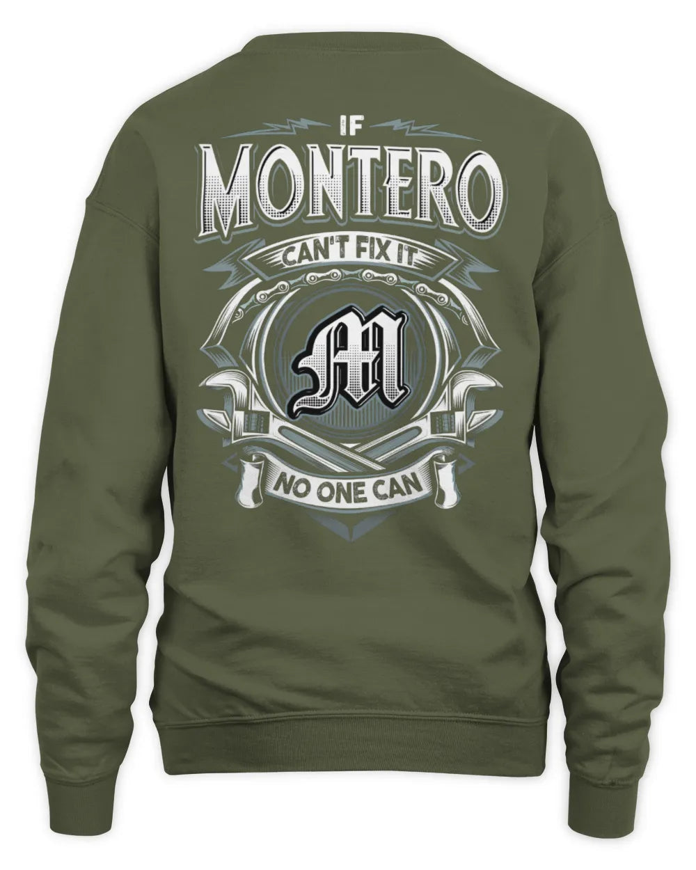MONTERO AP81-K4-626 - Personalized Ahmed Quote Apparel “If Ahmed Can't Fix It, No One Can” - Unisex Sweatshirt - Military Green