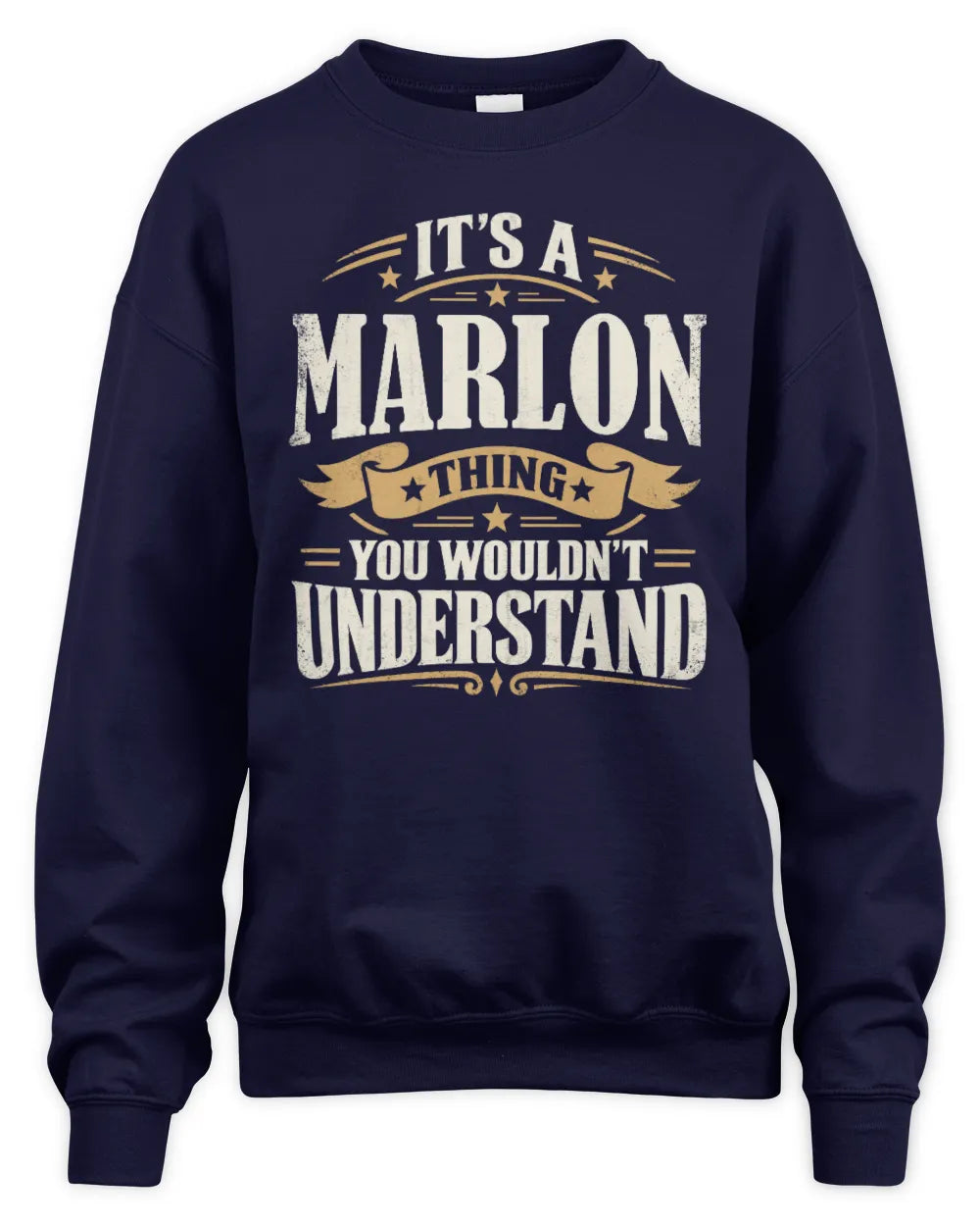 MARLON P08 TH51 - Personalized “It’s a/an [NAME] Thing – You Wouldn’t Understand” Shirt - Unisex Sweatshirt - Navy