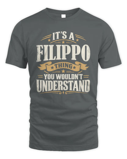 FILIPPO P08 TH51 - Personalized “It’s a/an [NAME] Thing – You Wouldn’t Understand” Shirt - Unisex Standard T-Shirt - Charcoal