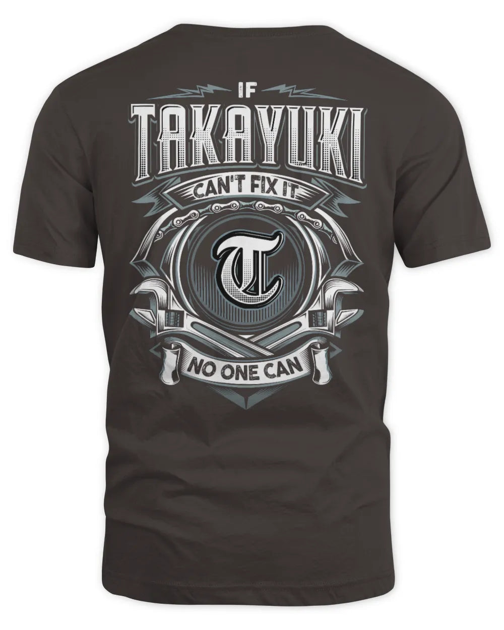 TAKAYUKI AP81-K4-626 - Personalized Ahmed Quote Apparel “If Ahmed Can't Fix It, No One Can” - Unisex Standard T-Shirt - Dark Chocolate