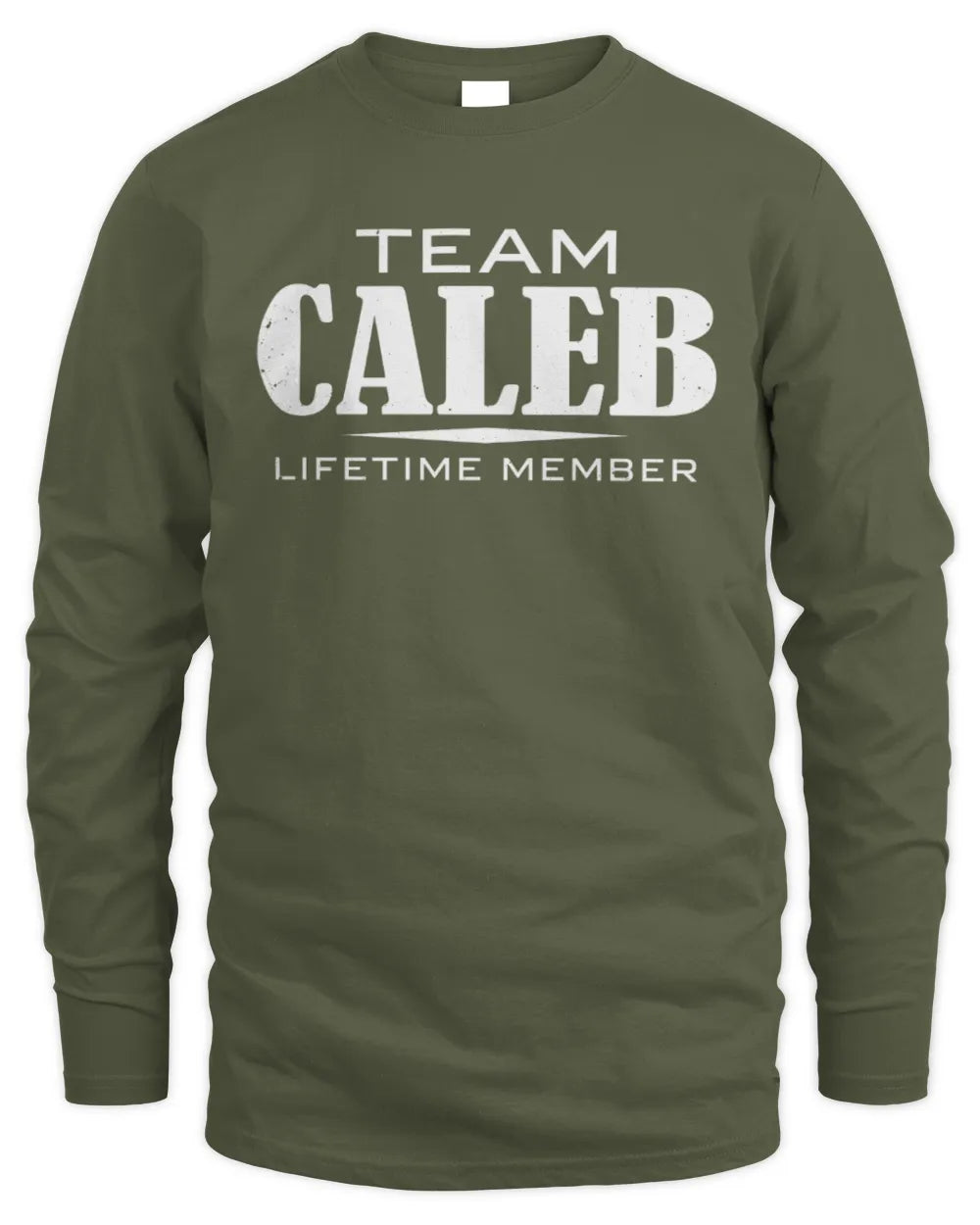CALEB BL62-K4-128 - Personalized “Team NAME Lifetime Member” - Men's Long Sleeved T-Shirt - Military Green