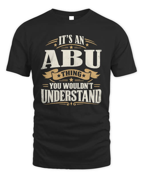 ABU P08 TH51 - Personalized “It’s a/an [NAME] Thing – You Wouldn’t Understand” Shirt - Unisex Standard T-Shirt - Black