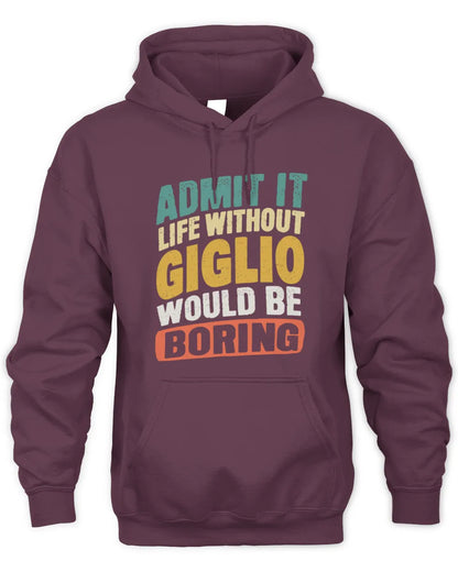 GIGLIO TP88-K4-229
Personalized Funny Quote Apparel “Life Without NAME Would Be Boring” - Unisex Hoodie - Maroon