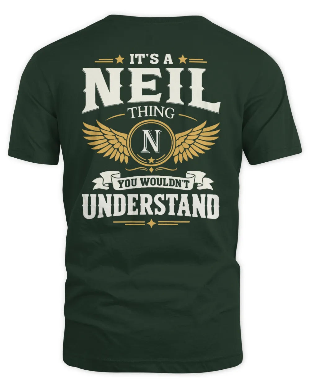 NEIL KT06-M008 It’s a [NAME] Thing – You Wouldn’t Understand | Personalized Vintage T-Shirt - Unisex Standard T-Shirt - Forest Green