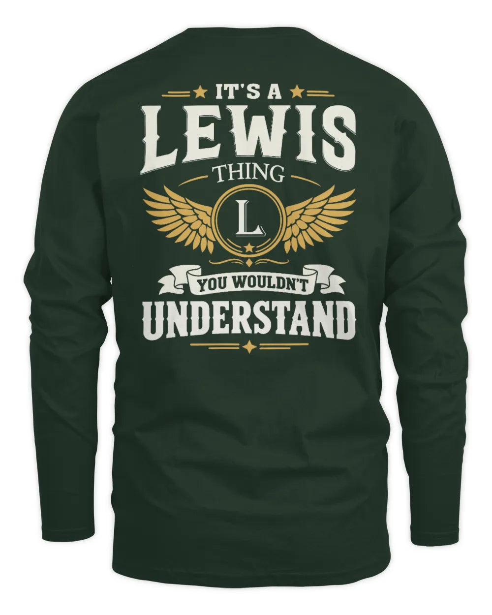 LEWIS KT06-M008 It’s a [NAME] Thing – You Wouldn’t Understand | Personalized Vintage T-Shirt - Men's Long Sleeved T-Shirt - Forest Green
