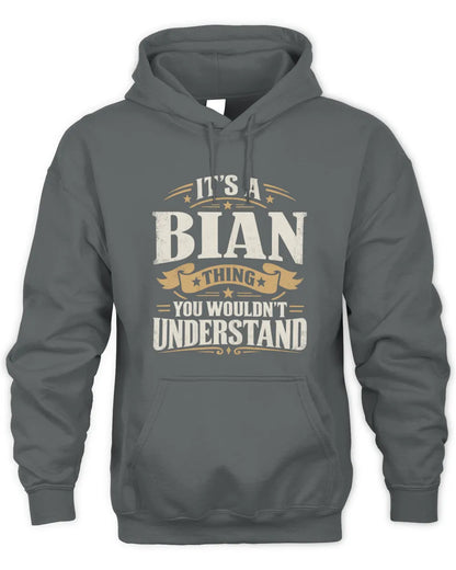 BIAN P08 TH51 - Personalized “It’s a/an [NAME] Thing – You Wouldn’t Understand” Shirt - Unisex Hoodie - Charcoal