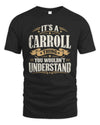 CARROLL P08 TH51 - Personalized “It’s a/an [NAME] Thing – You Wouldn’t Understand” Shirt