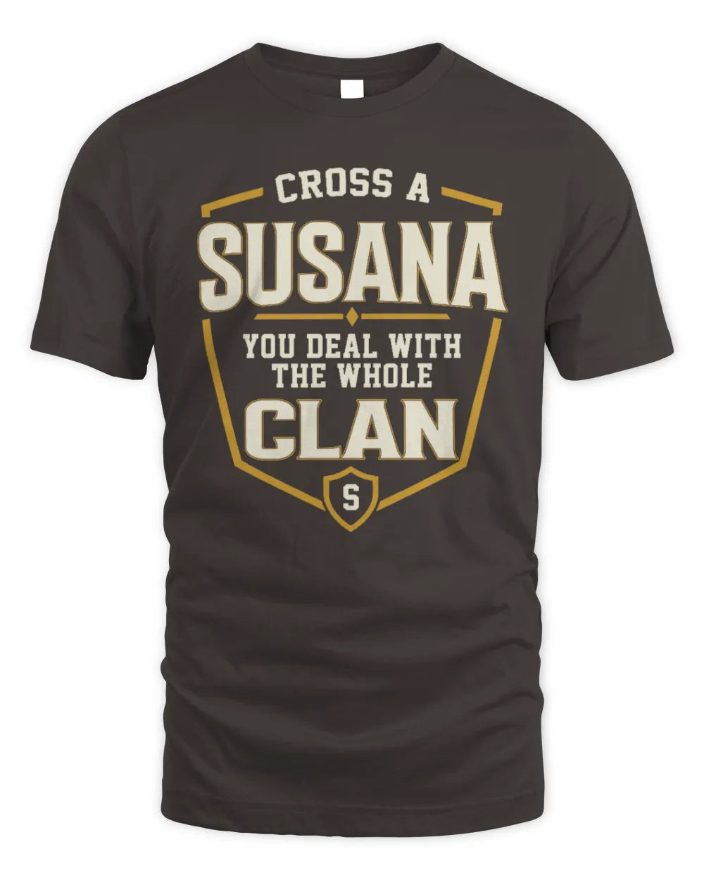SUSANA NT1-K008 Cross A/An NAME, You Deal With the Whole Clan | Personalized Vintage T-Shirt - Unisex Standard T-Shirt - Dark Chocolate
