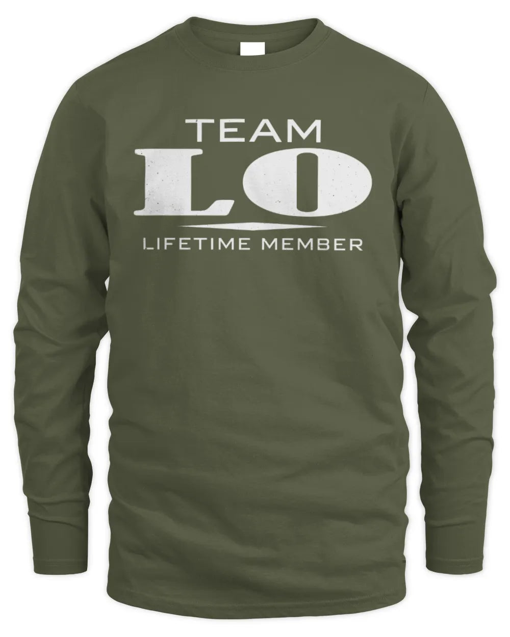 LO BL62-K4-128 - Personalized “Team NAME Lifetime Member” - Men's Long Sleeved T-Shirt - Military Green