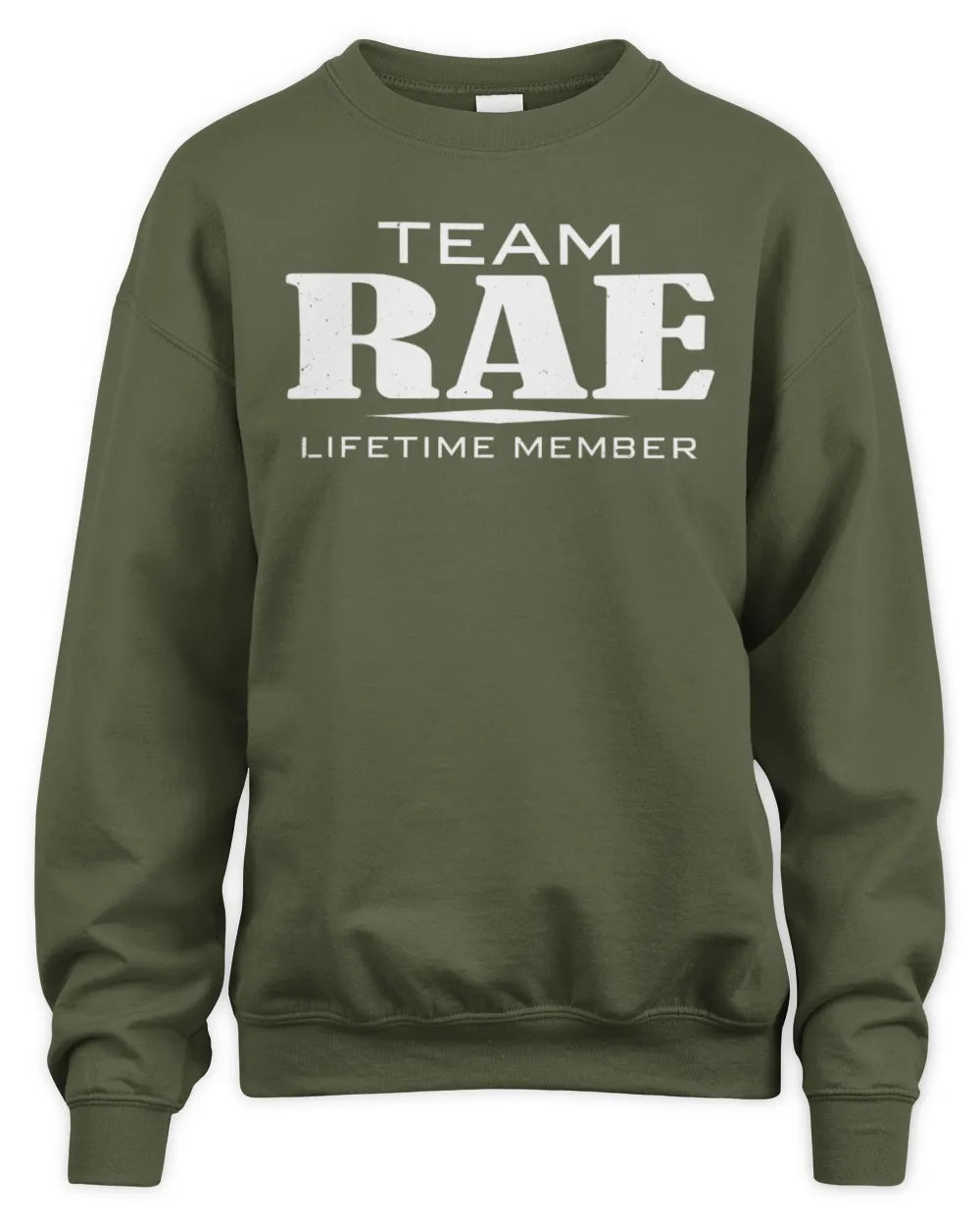 RAE BL62-K4-128 - Personalized “Team NAME Lifetime Member” - Unisex Sweatshirt - Military Green