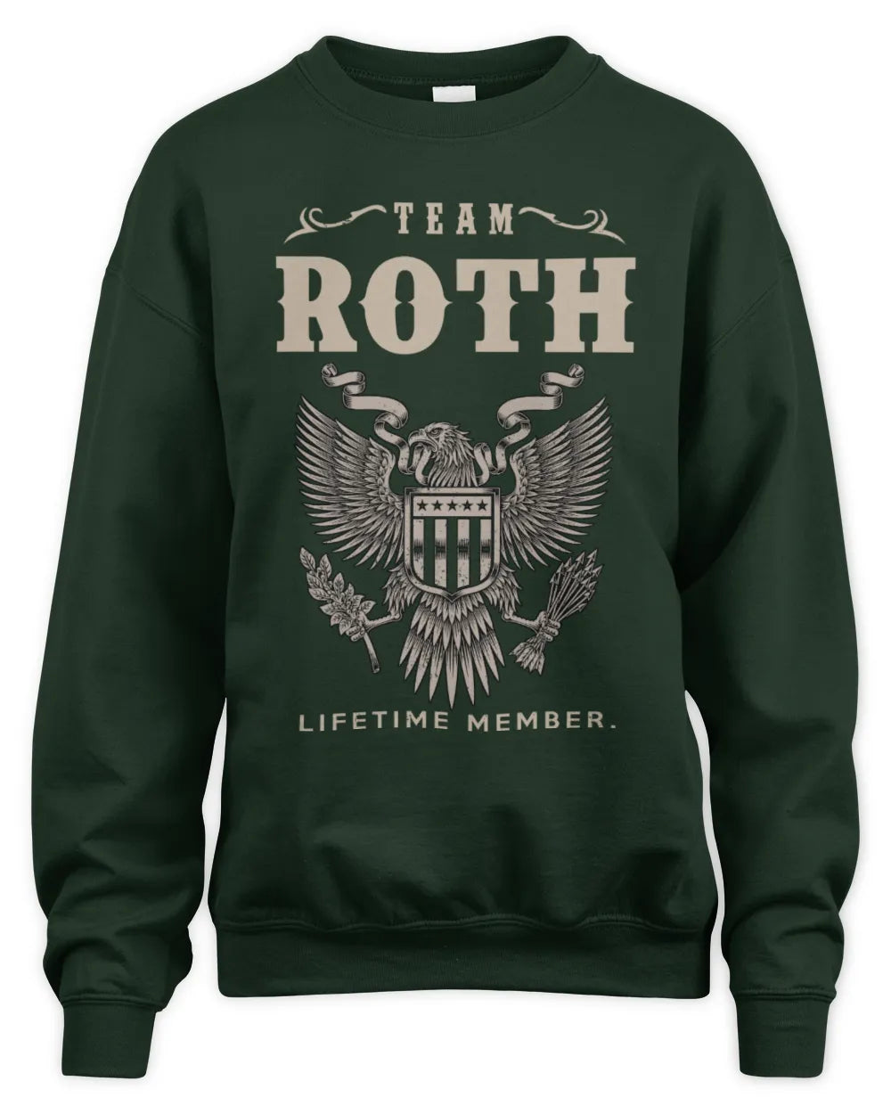 ROTH TP06-K82 – Personalized Classic Style Apparel “Team NAME Lifetime Member” - Unisex Sweatshirt - Forest Green