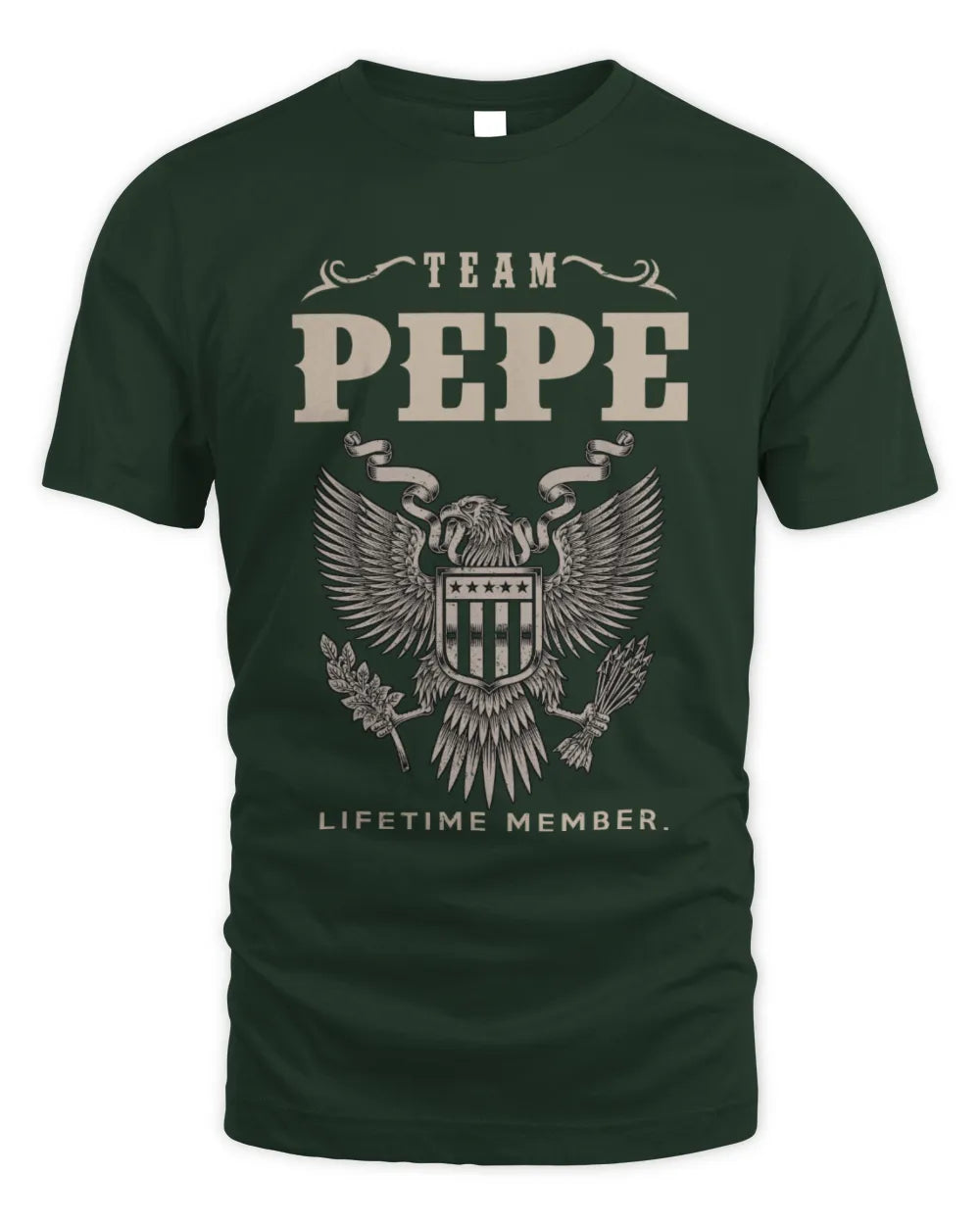 PEPE TP06-K82 – Personalized Classic Style Apparel “Team NAME Lifetime Member” - Unisex Standard T-Shirt - Forest Green