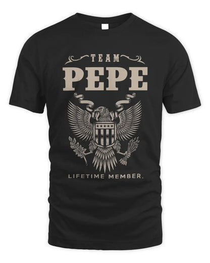 PEPE TP06-K82 – Personalized Classic Style Apparel “Team NAME Lifetime Member” - Unisex Standard T-Shirt - Black