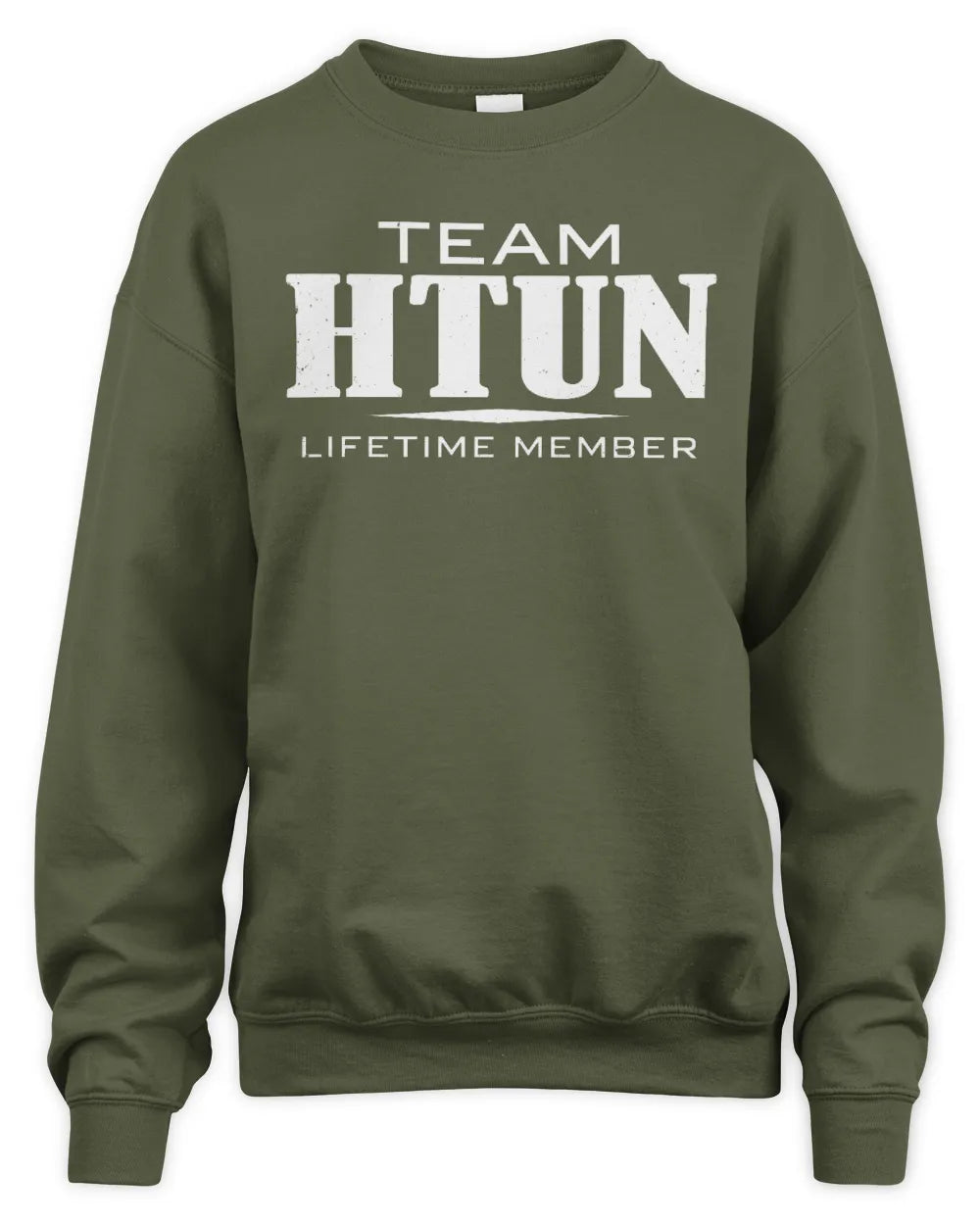 HTUN BL62-K4-128 - Personalized “Team NAME Lifetime Member” - Unisex Sweatshirt - Military Green
