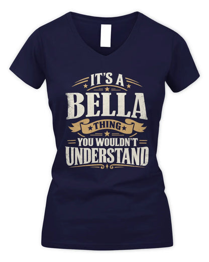 BELLA P08 TH51 - Personalized “It’s a/an [NAME] Thing – You Wouldn’t Understand” Shirt - Women's V-Neck T-Shirt - Navy