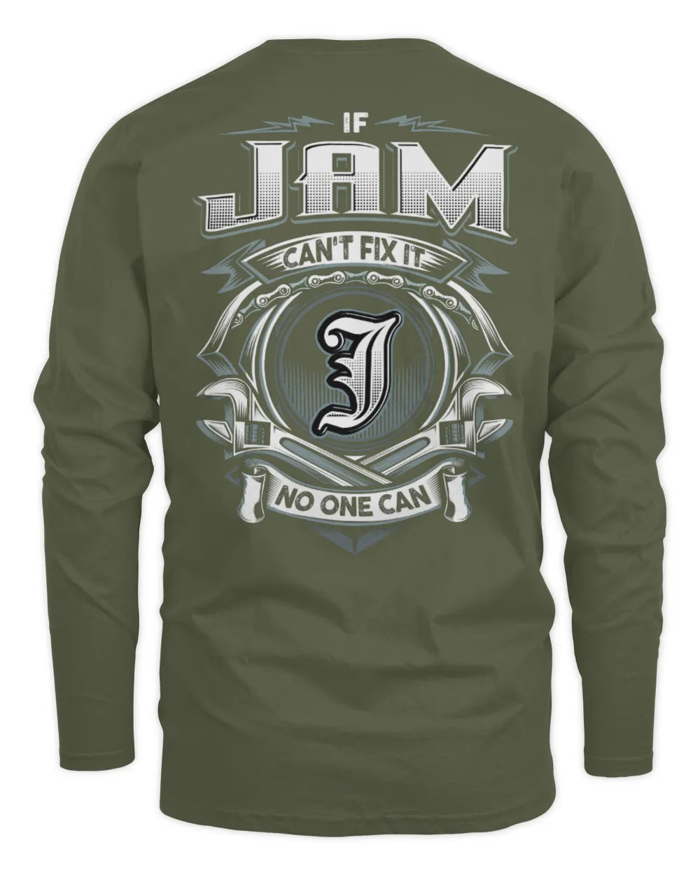 JAM AP81-K4-626 - Personalized Ahmed Quote Apparel “If Ahmed Can't Fix It, No One Can” - Men's Long Sleeved T-Shirt - Military Green