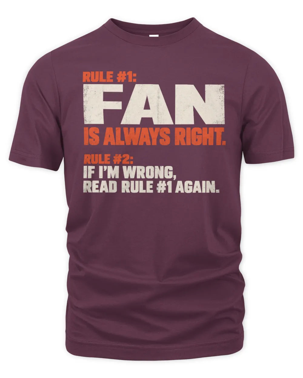FAN NP1-H006 - Always Right Personalized Name T-Shirt – Funny Custom Name Shirt - Unisex Standard T-Shirt - Maroon