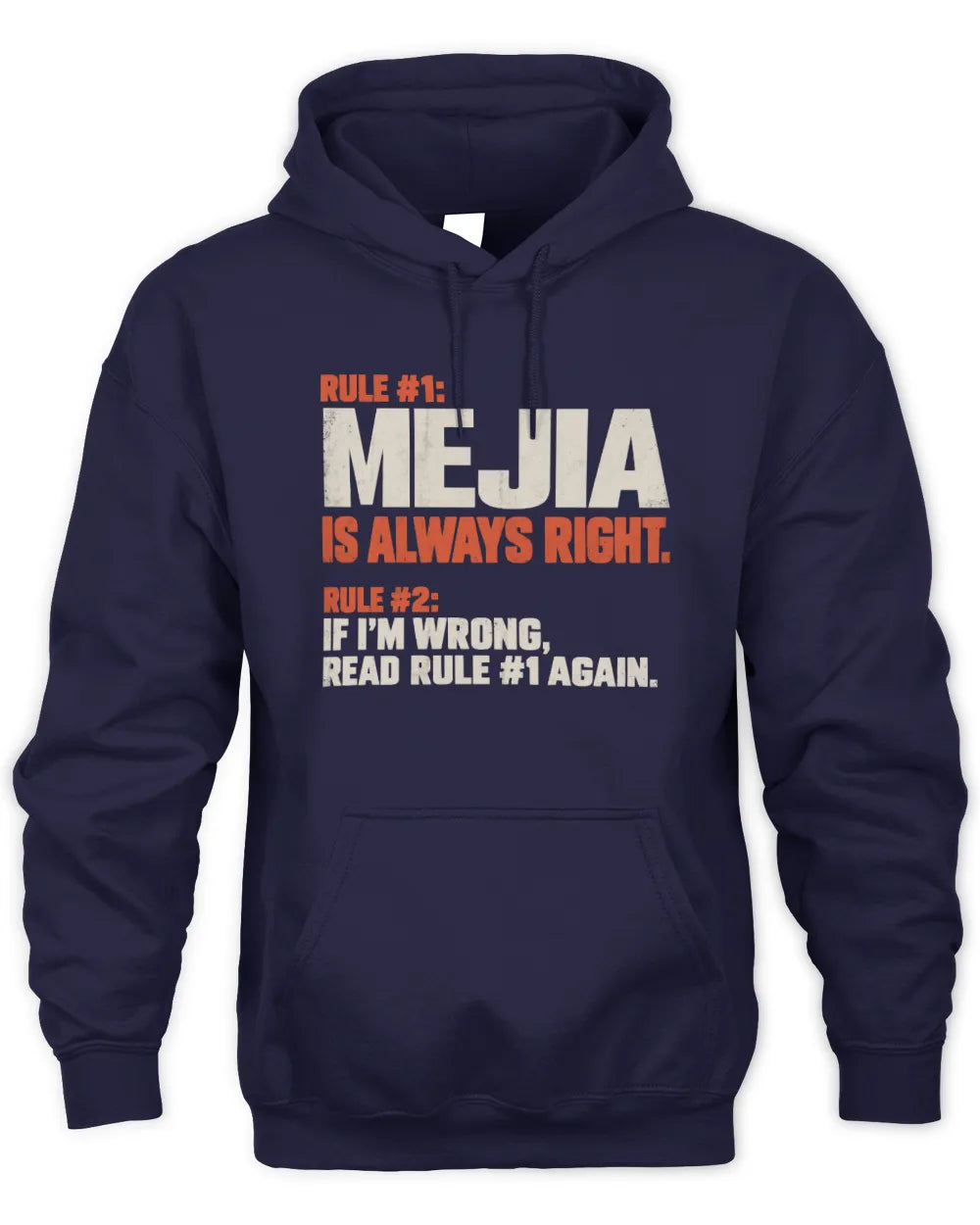 MEJIA NP1-H006 - Always Right Personalized Name T-Shirt – Funny Custom Name Shirt - Unisex Hoodie - Navy