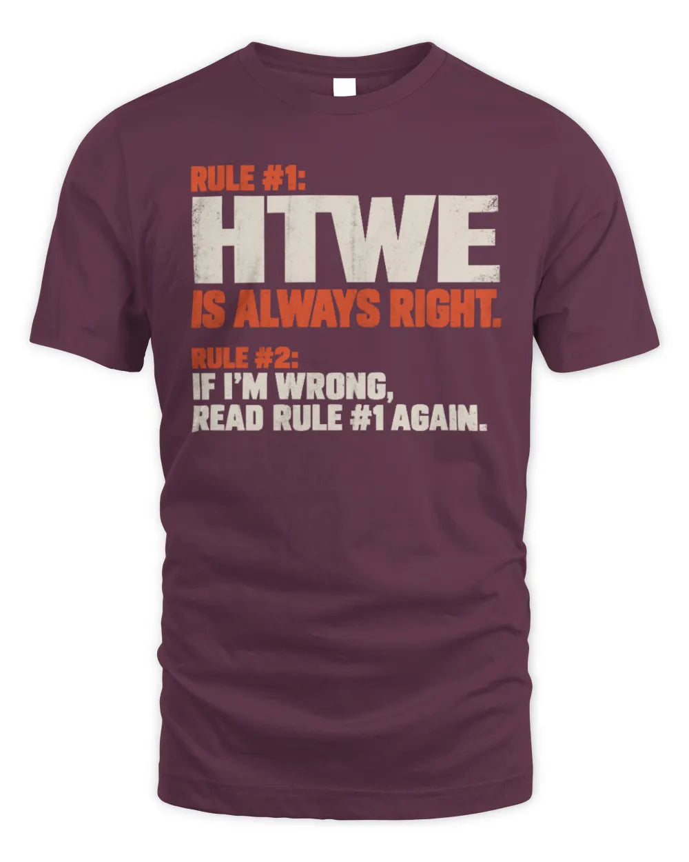 HTWE NP1-H006 
Always Right Personalized Name T-Shirt – Funny Custom Name Shirt - Unisex Standard T-Shirt - Maroon