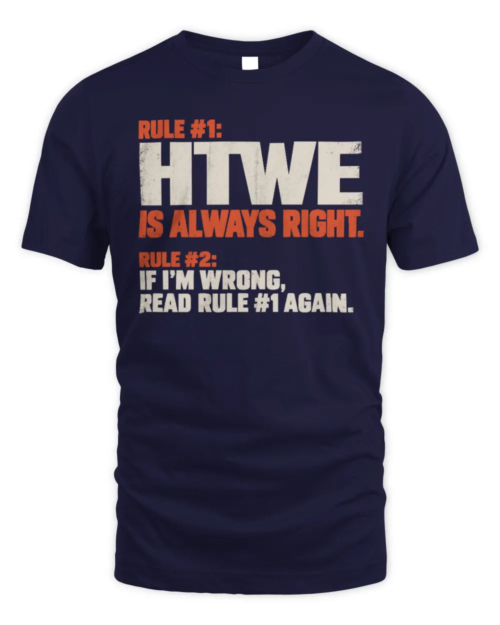 HTWE NP1-H006 
Always Right Personalized Name T-Shirt – Funny Custom Name Shirt - Unisex Standard T-Shirt - Navy