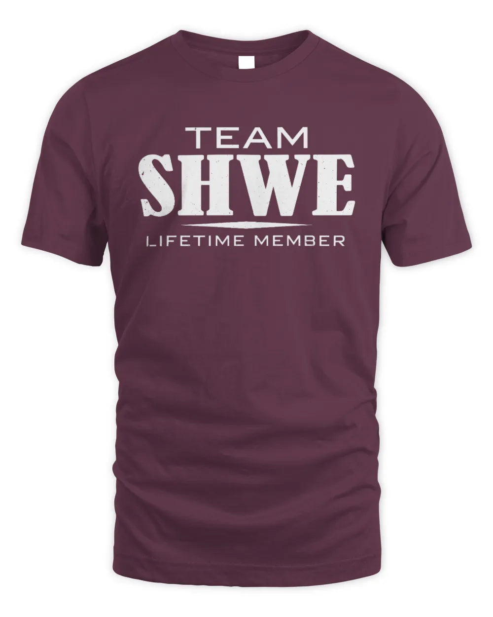 SHWE BL62-K4-128 - Personalized “Team NAME Lifetime Member” - Unisex Standard T-Shirt - Maroon
