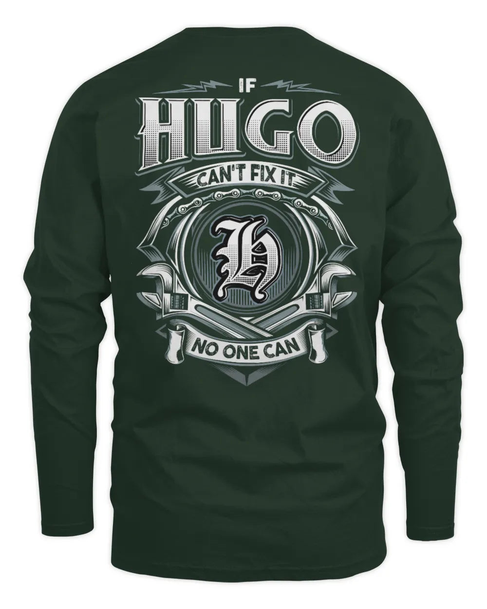 HUGO AP81-K4-626 - Personalized Ahmed Quote Apparel “If Ahmed Can't Fix It, No One Can” - Men's Long Sleeved T-Shirt - Forest Green