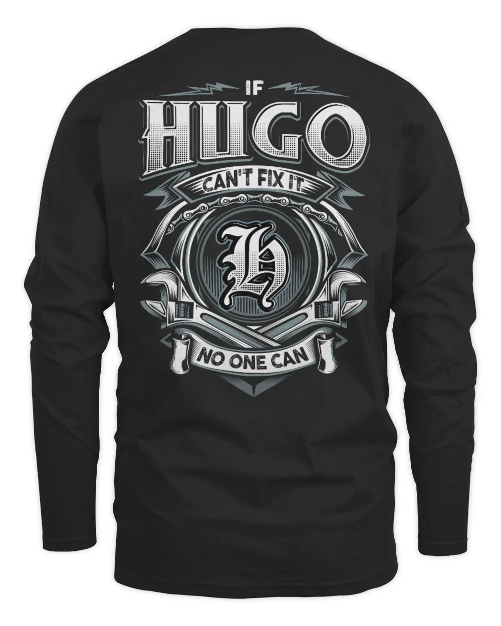HUGO AP81-K4-626 - Personalized Ahmed Quote Apparel “If Ahmed Can't Fix It, No One Can” - Men's Long Sleeved T-Shirt - Black