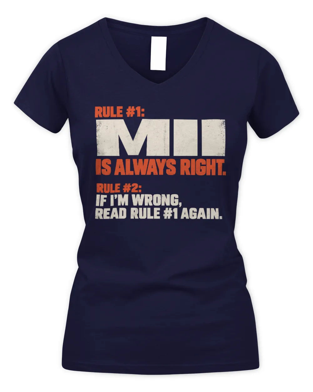 MII NP1-H006 
Always Right Personalized Name T-Shirt – Funny Custom Name Shirt - Women's V-Neck T-Shirt - Navy