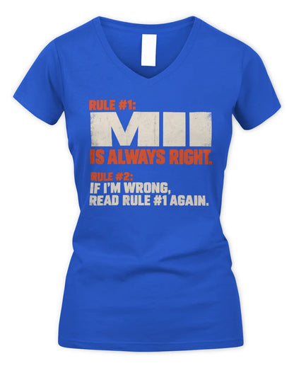 MII NP1-H006 
Always Right Personalized Name T-Shirt – Funny Custom Name Shirt - Women's V-Neck T-Shirt - Royal