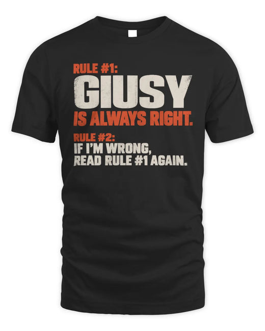GIUSY NP1-H006 
Always Right Personalized Name T-Shirt – Funny Custom Name Shirt