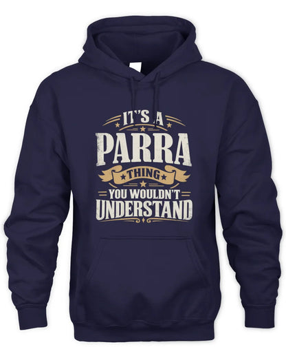 PARRA P08 TH51 - Personalized “It’s a/an [NAME] Thing – You Wouldn’t Understand” Shirt - Unisex Hoodie - Navy